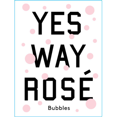 Product YES WAY ROSE BUBBLES